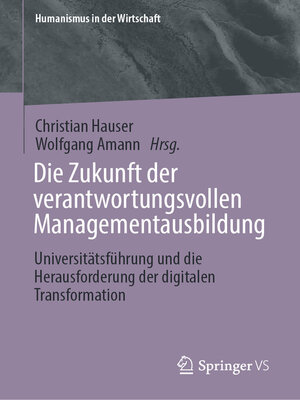 cover image of Die Zukunft der verantwortungsvollen Managementausbildung